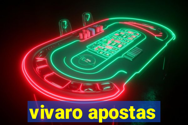 vivaro apostas