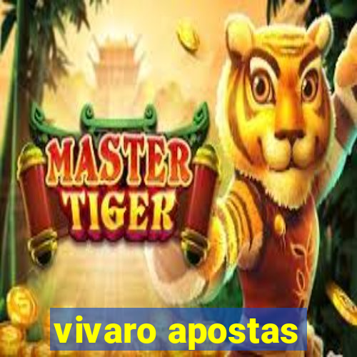 vivaro apostas