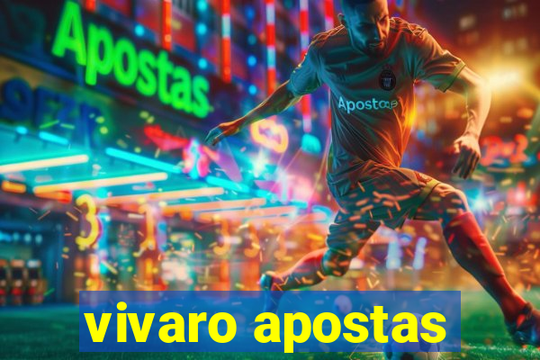 vivaro apostas