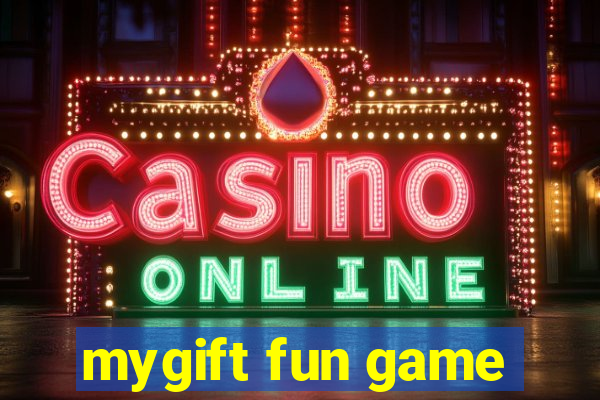 mygift fun game