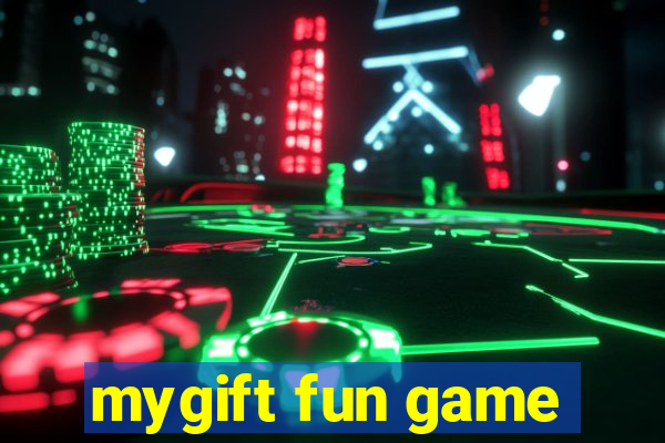 mygift fun game