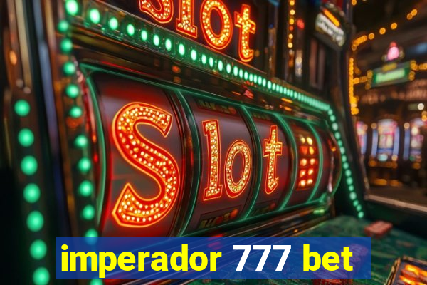 imperador 777 bet