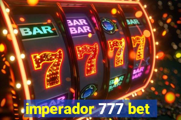 imperador 777 bet