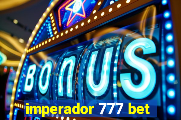 imperador 777 bet