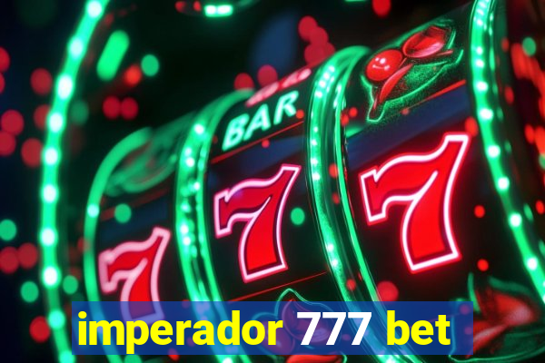 imperador 777 bet