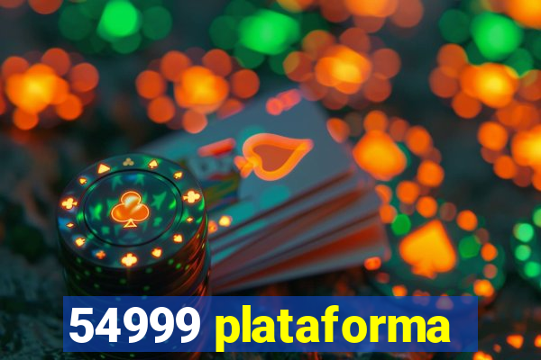 54999 plataforma