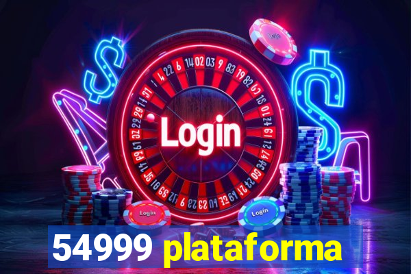 54999 plataforma