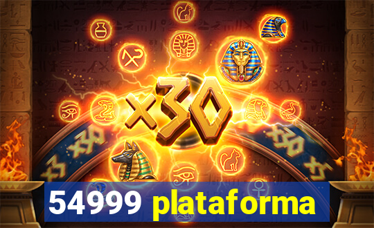 54999 plataforma