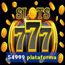 54999 plataforma