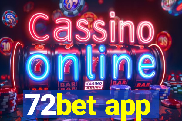 72bet app