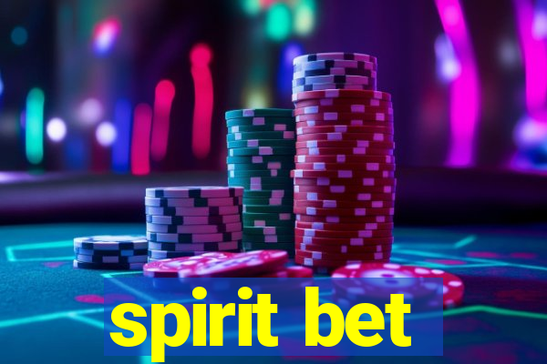 spirit bet