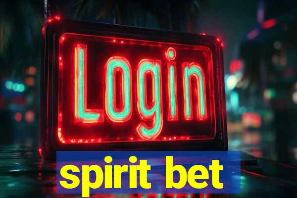 spirit bet