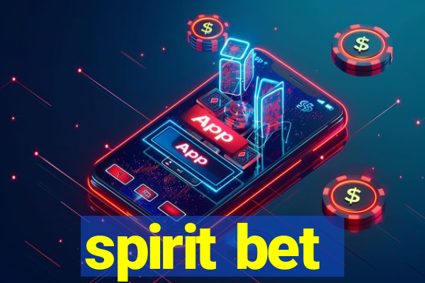 spirit bet