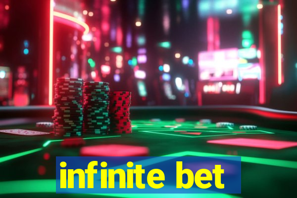 infinite bet