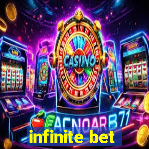 infinite bet