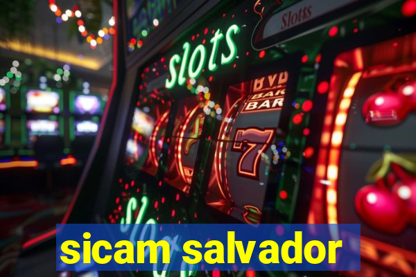 sicam salvador