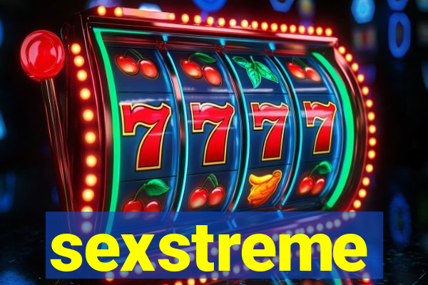 sexstreme