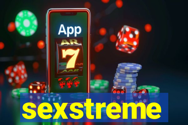 sexstreme