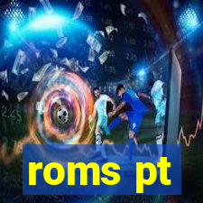 roms pt