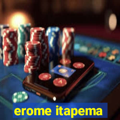 erome itapema