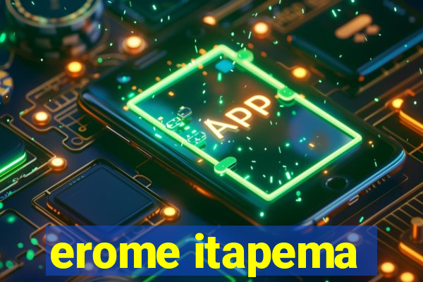 erome itapema