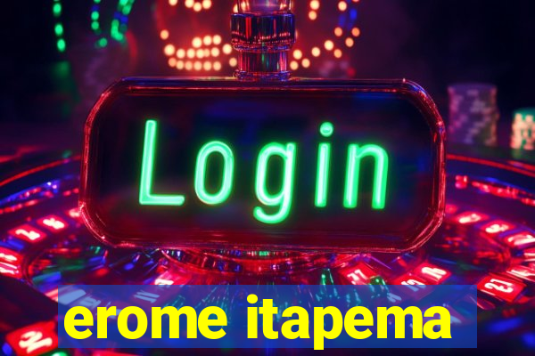 erome itapema