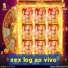 sex log ao vivo