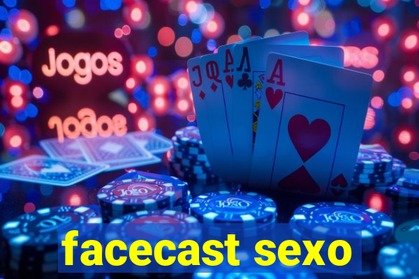 facecast sexo