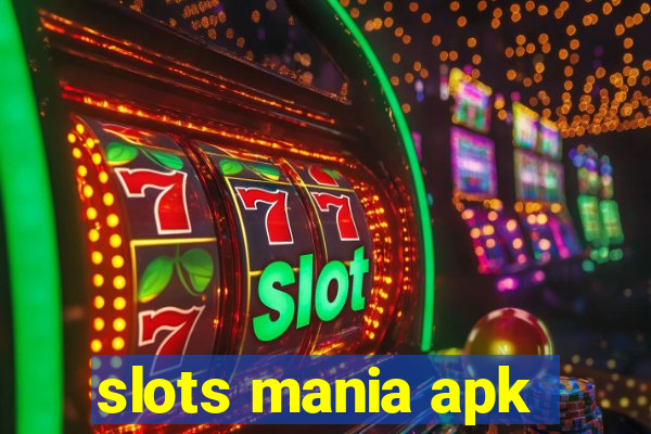 slots mania apk