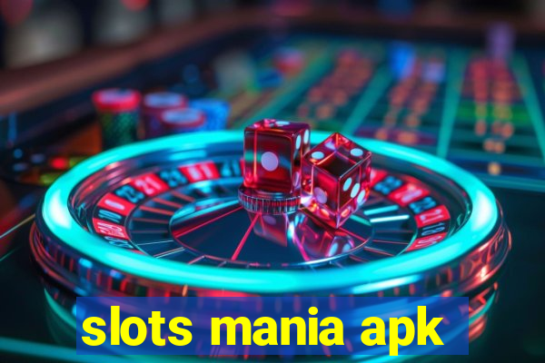 slots mania apk