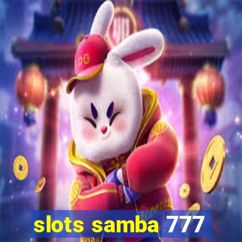 slots samba 777