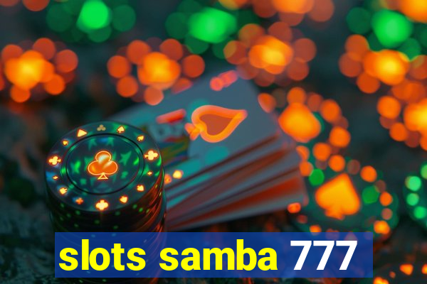 slots samba 777