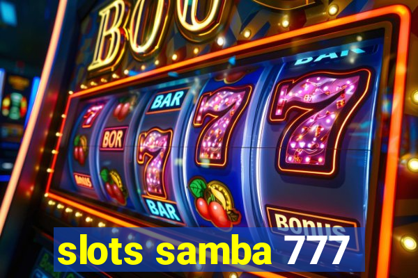 slots samba 777