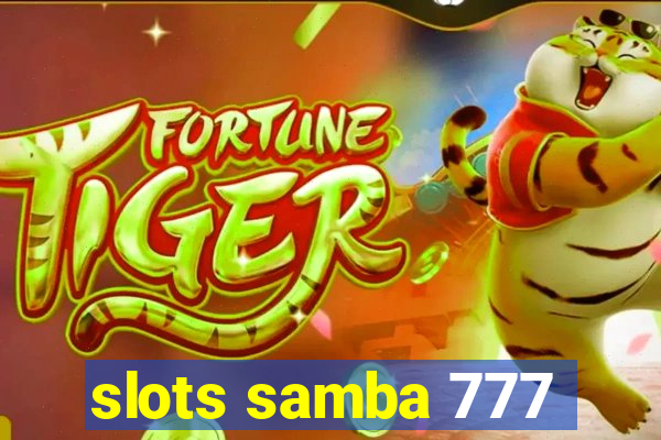 slots samba 777