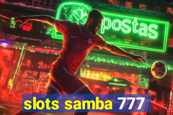 slots samba 777