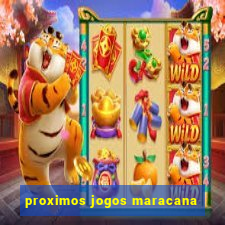 proximos jogos maracana