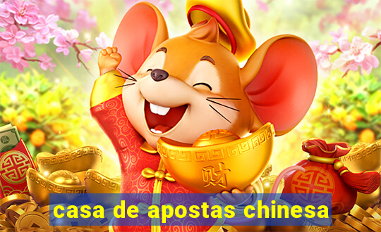 casa de apostas chinesa