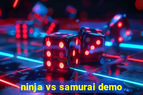 ninja vs samurai demo