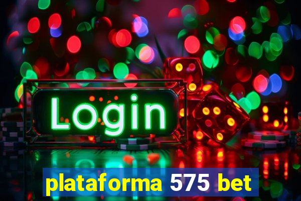 plataforma 575 bet