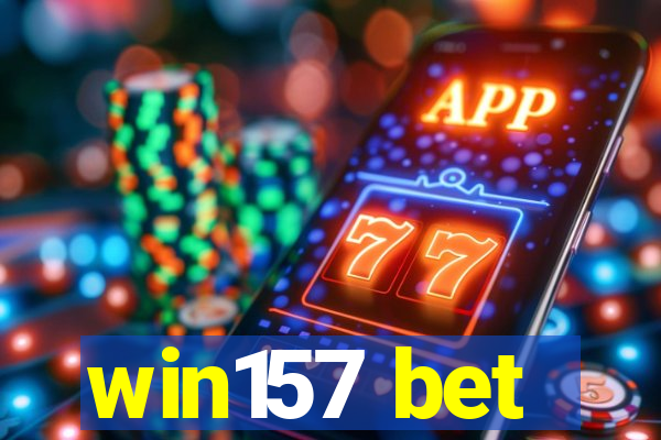 win157 bet