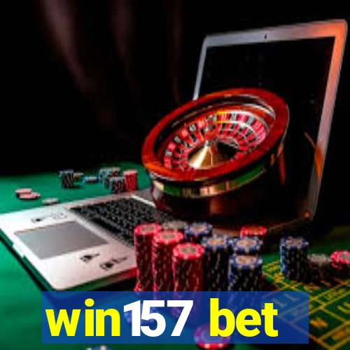 win157 bet