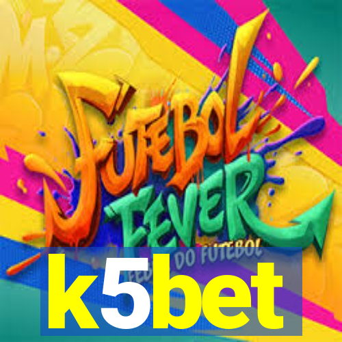 k5bet