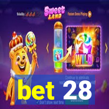 bet 28