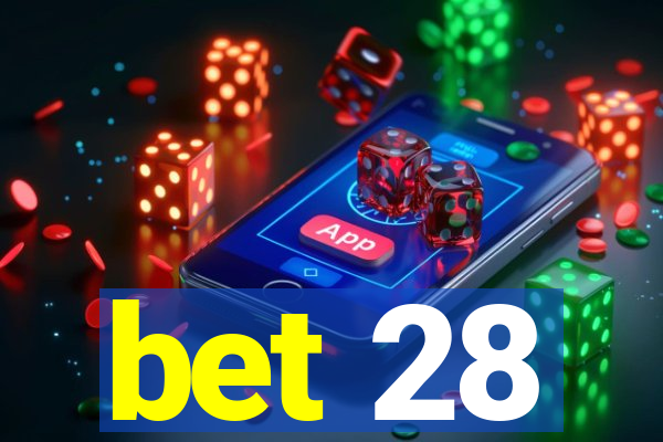 bet 28