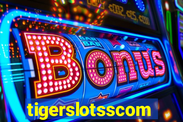 tigerslotsscom