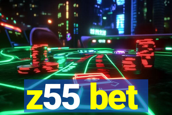 z55 bet