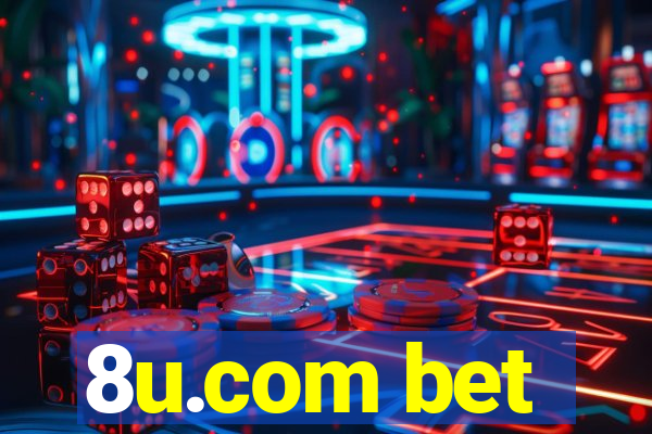 8u.com bet