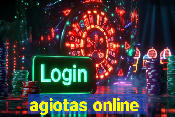 agiotas online