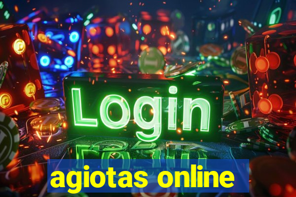 agiotas online