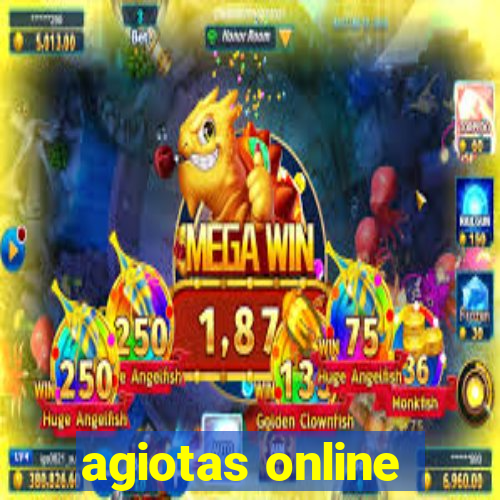 agiotas online